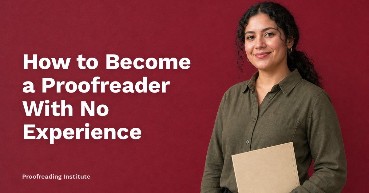How to Become a Proofreader With No Experience